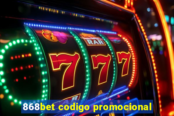 868bet codigo promocional